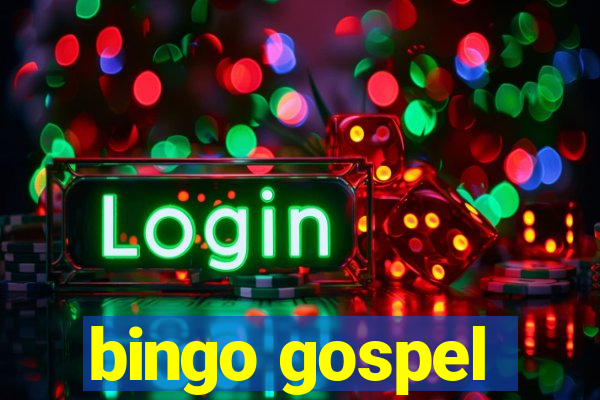 bingo gospel